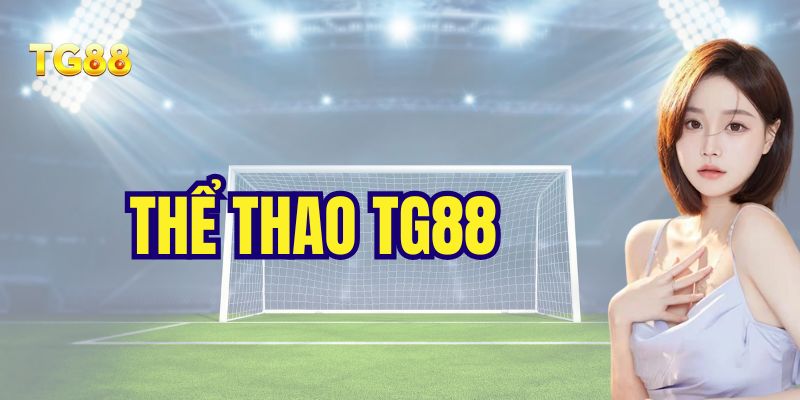 giới thiệu TG88